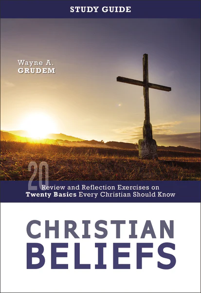 Christian Beliefs Study Guide: Review and Reflection Exercises on Twenty Basics Every Christian Should Know - Image 2