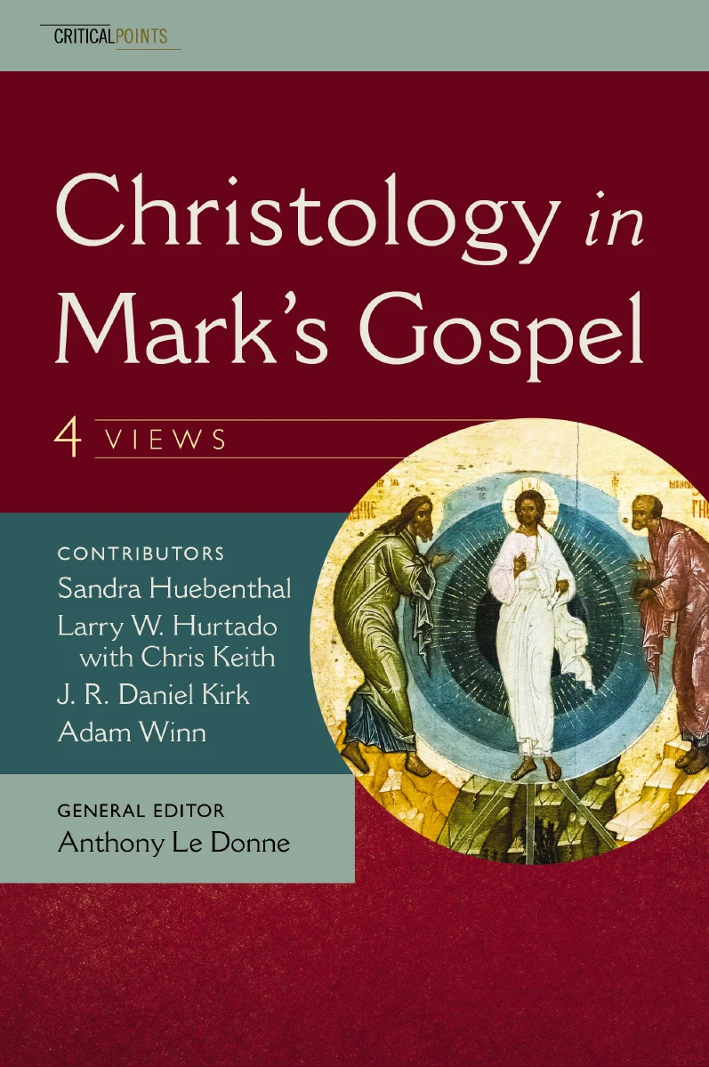 Christology in Mark's Gospel: Four Views - Image 2