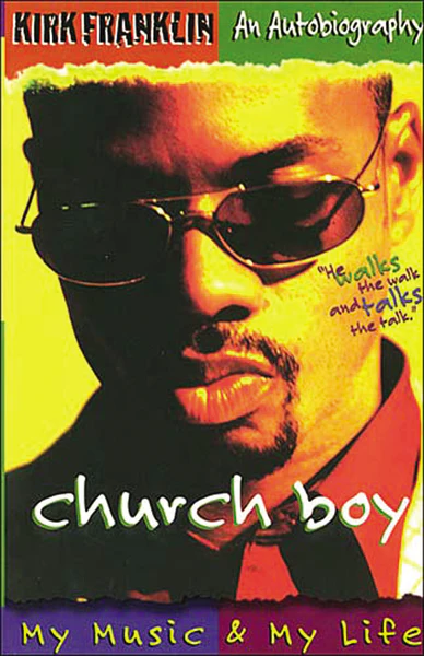 Church Boy: My Music and My Life (An Autobiography of Gospel Music Artist Kirk Franklin) - Image 2