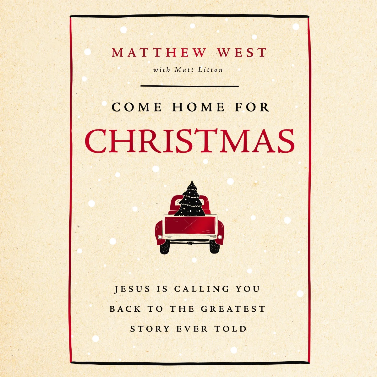 Come Home for Christmas: Jesus Is Calling You Back to the Greatest Story Ever Told - Audiobook (Unabridged)