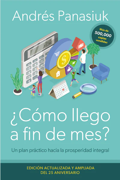 ¿Cómo llego a fin de mes? Edición del 25 Aniversario: Un plan práctico hacia la prosperidad integral - Image 2