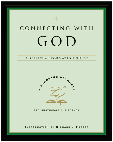 Connecting with God: A Spiritual Formation Guide