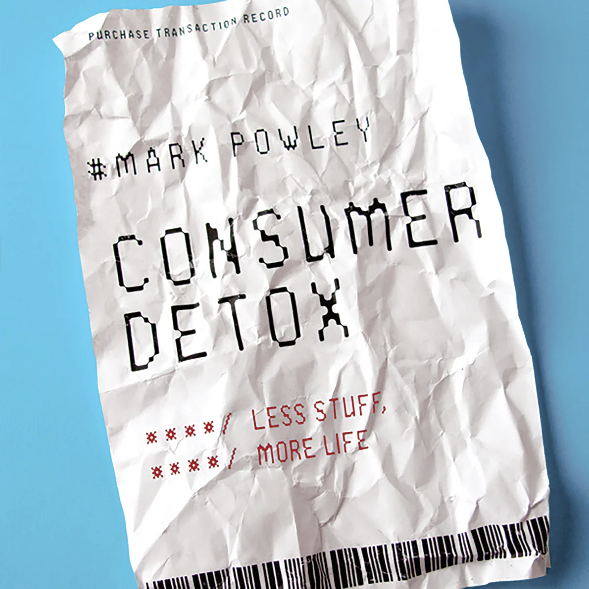 Consumer Detox: Less Stuff, More Life - Audiobook (Unabridged)