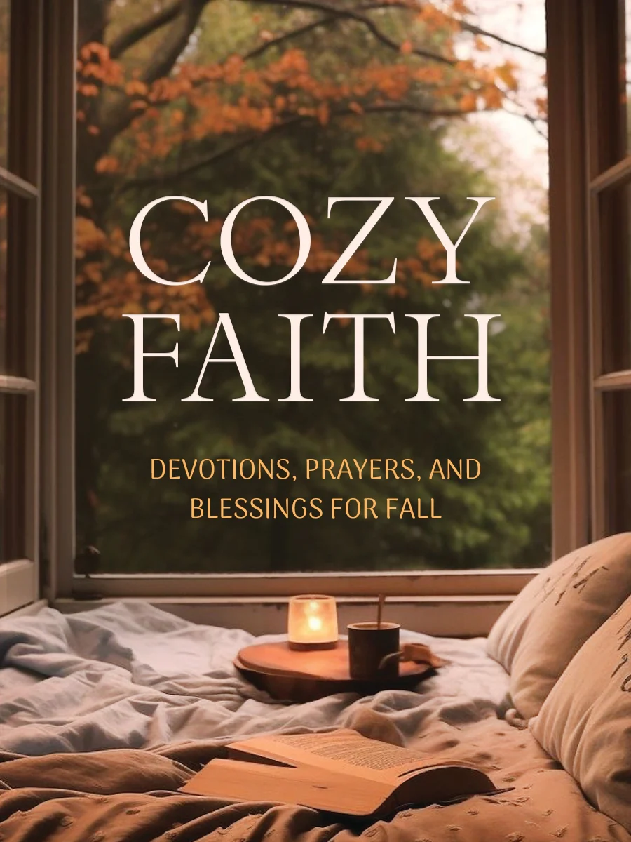 Cozy Faith: Devotions, Prayers, and Blessings for Fall