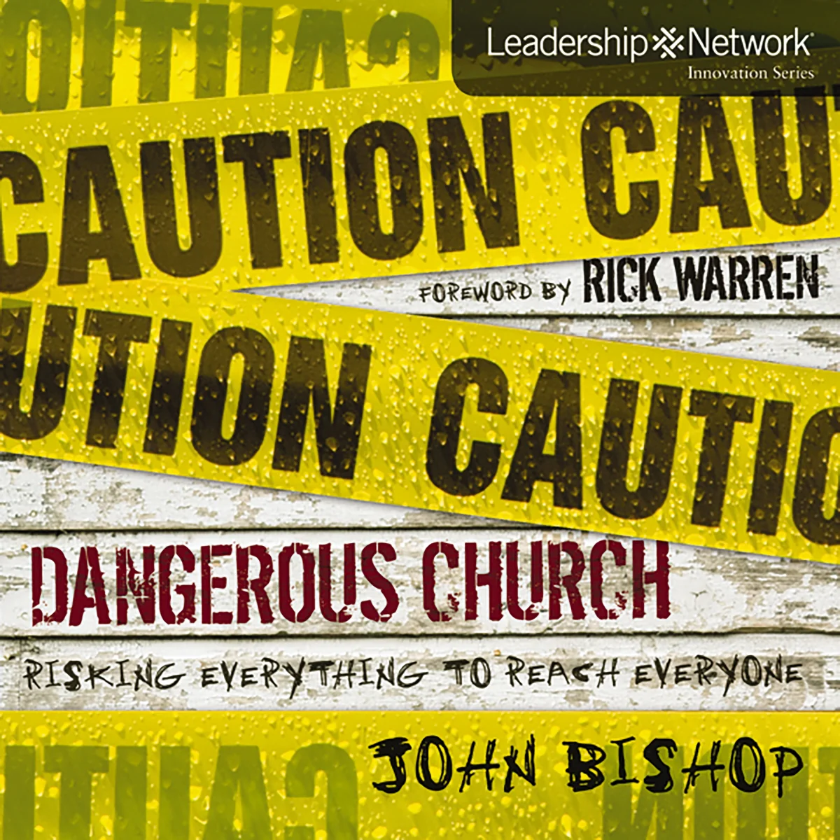 Dangerous Church: Risking Everything to Reach Everyone - Audiobook (Unabridged)