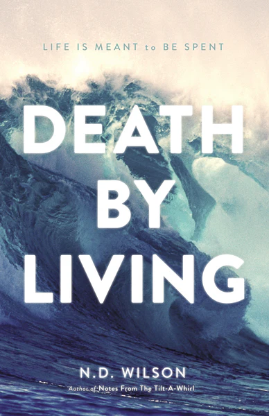 Death by Living: Life Is Meant to Be Spent - Image 2