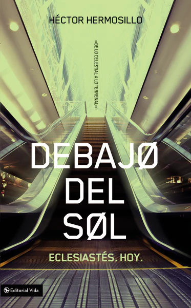 Debajo del sol: Eclesiastés. Hoy. - Image 2