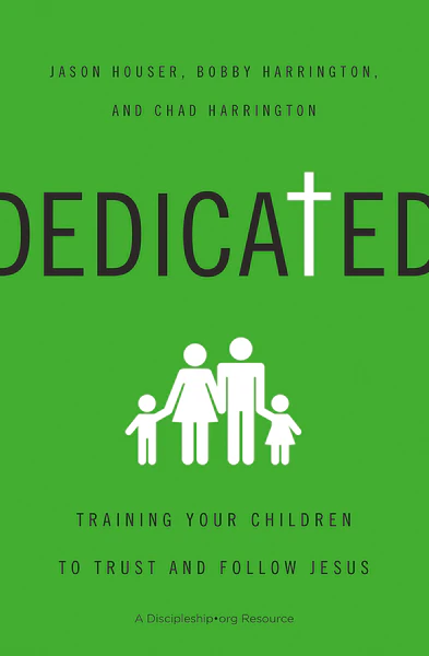 Dedicated: Training Your Children to Trust and Follow Jesus - Image 2