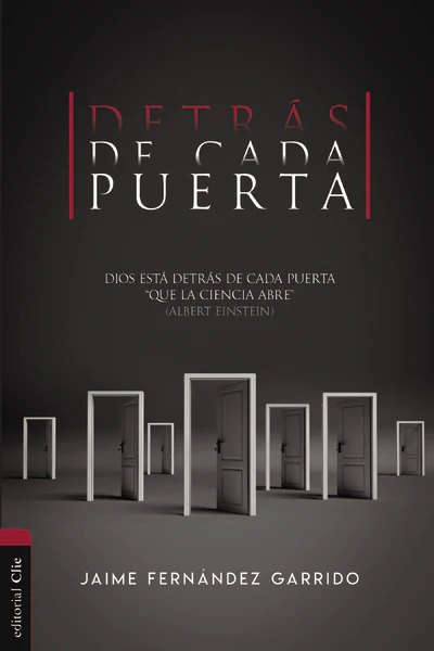 Detrás de cada puerta: Dios está detrás de cada puerta "que la ciencia abre" (Albert Einstein)