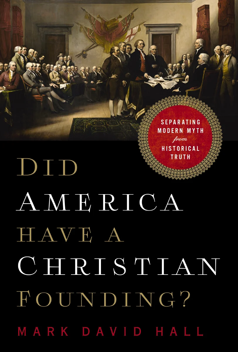 Did America Have a Christian Founding?: Separating Modern Myth from Historical Truth - Image 4