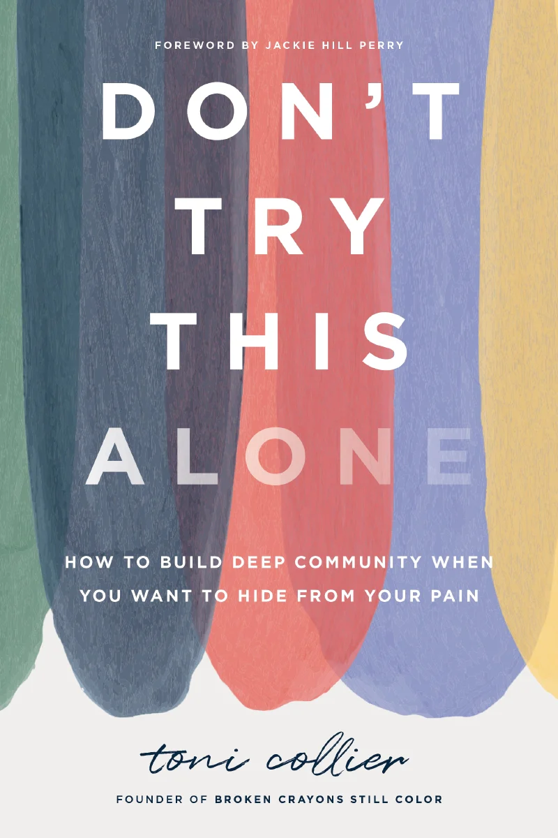 Don't Try This Alone: How to Build Deep Community When You Want to Hide from Your Pain - Image 2