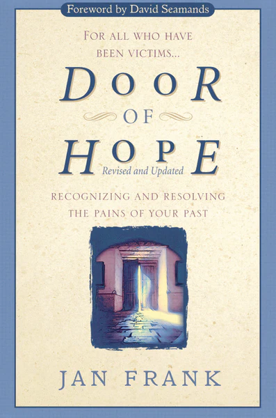 Door of Hope: Recognizing and Resolving the Pains of Your Past - Image 2