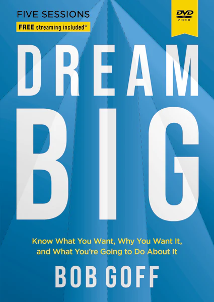 Dream Big Video Study: Know What You Want, Why You Want It, and What You’re Going to Do About It - Image 2