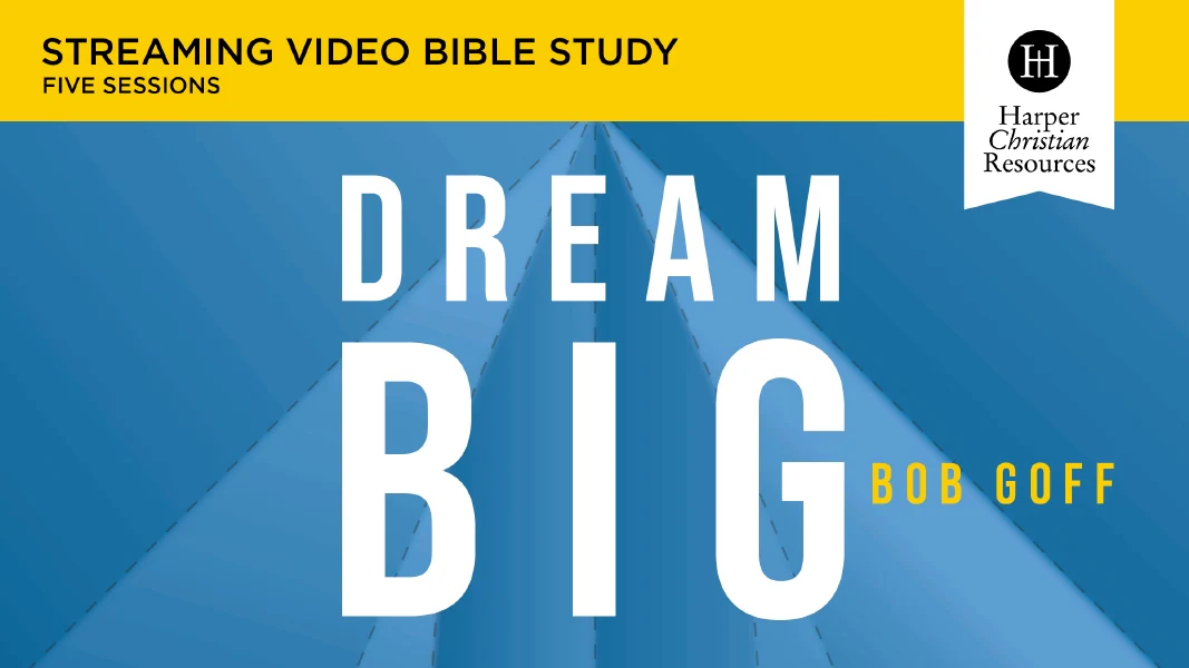 Dream Big Video Study: Know What You Want, Why You Want It, and What You’re Going to Do About It - Image 3
