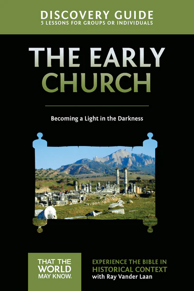 Early Church Discovery Guide: Becoming a Light in the Darkness