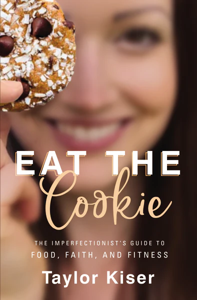 Eat the Cookie: The Imperfectionist’s Guide to Food, Faith, and Fitness - Image 2
