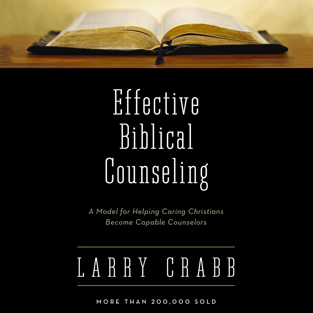 Effective Biblical Counseling: A Model for Helping Caring Christians Become Capable Counselors - Audiobook (Unabridged)