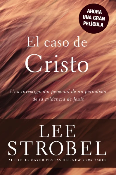 El caso de Cristo: Una investigación personal de un periodista de la evidencia de Jesús - Image 2