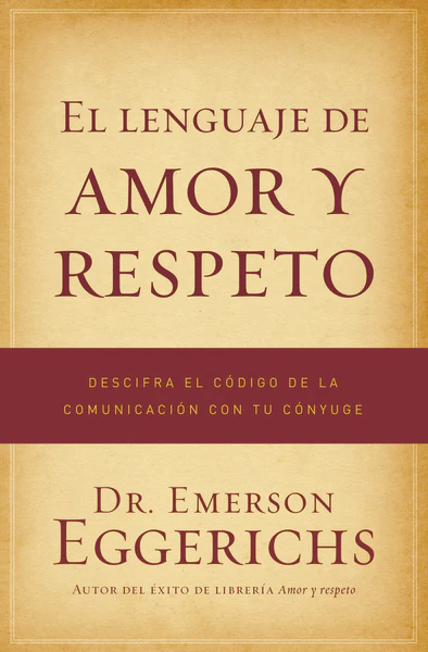 El lenguaje de amor y respeto: Descifra el código de la comunicación con tu cónyuge - Image 2