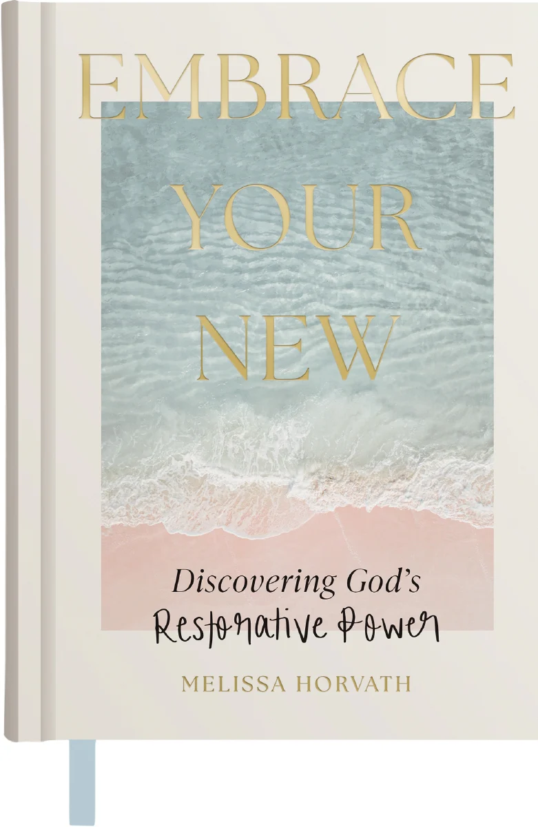 Embrace Your New: Discovering God’s Restorative Power