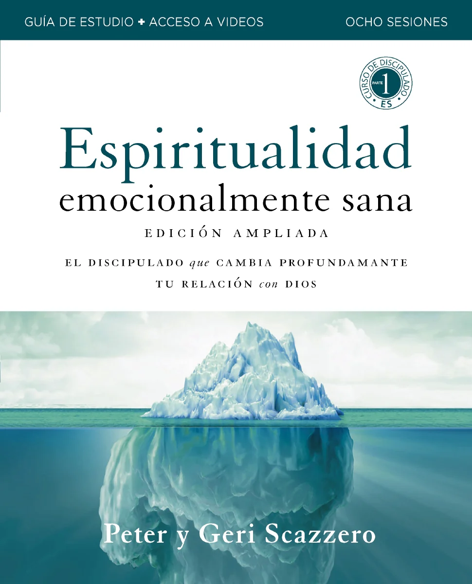 Emotionally Healthy Spirituality Expanded Edition Workbook plus Streaming Video, Spanish Edition: Discipleship that Deeply Changes Your Relationship with God