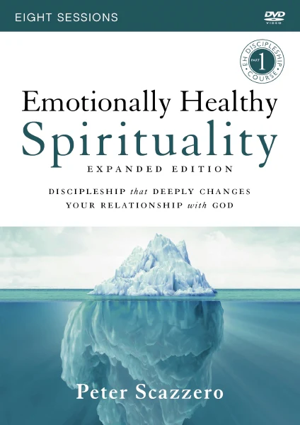Emotionally Healthy Spirituality Expanded Edition Video Study: Discipleship that Deeply Changes Your Relationship with God