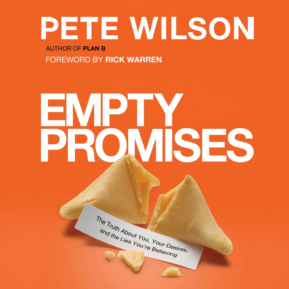 Empty Promises: The Truth About You, Your Desires, and the Lies You're Believing - Audiobook (Unabridged)