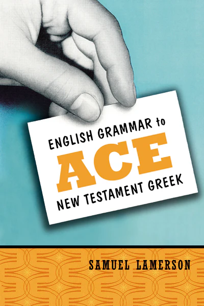 English Grammar to Ace New Testament Greek - Image 2