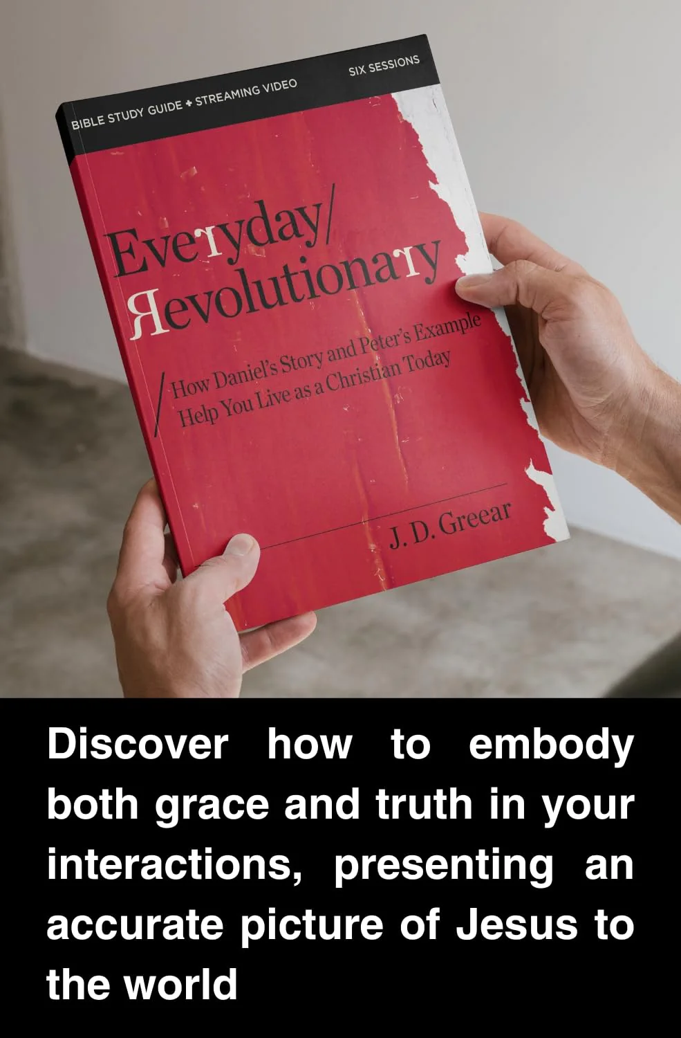 Everyday Revolutionary Bible Study Guide plus Streaming Video: How Daniel's Story and Peter's Example Help You Live as a Christian Today - Image 3