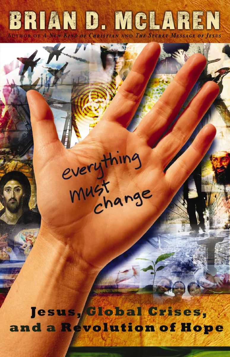 Everything Must Change: When the World's Biggest Problems and Jesus' Good News Collide - Image 2
