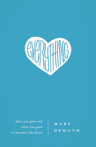 Everything: What You Give and What You Gain to Become Like Jesus - Image 2