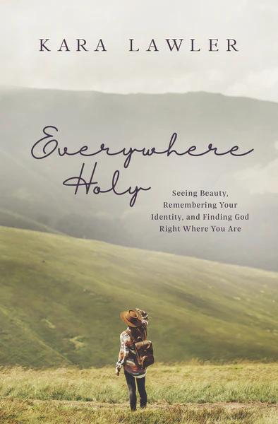 Everywhere Holy: Seeing Beauty, Remembering Your Identity, and Finding God Right Where You Are - Image 2