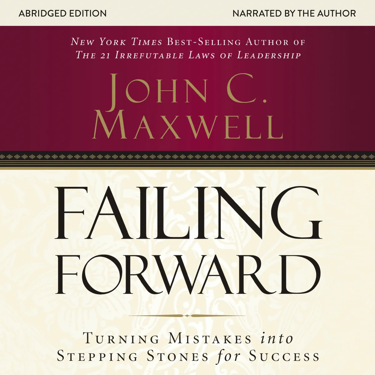 Failing Forward: Turning Mistakes into Stepping Stones for Success - Audiobook (Abridged)
