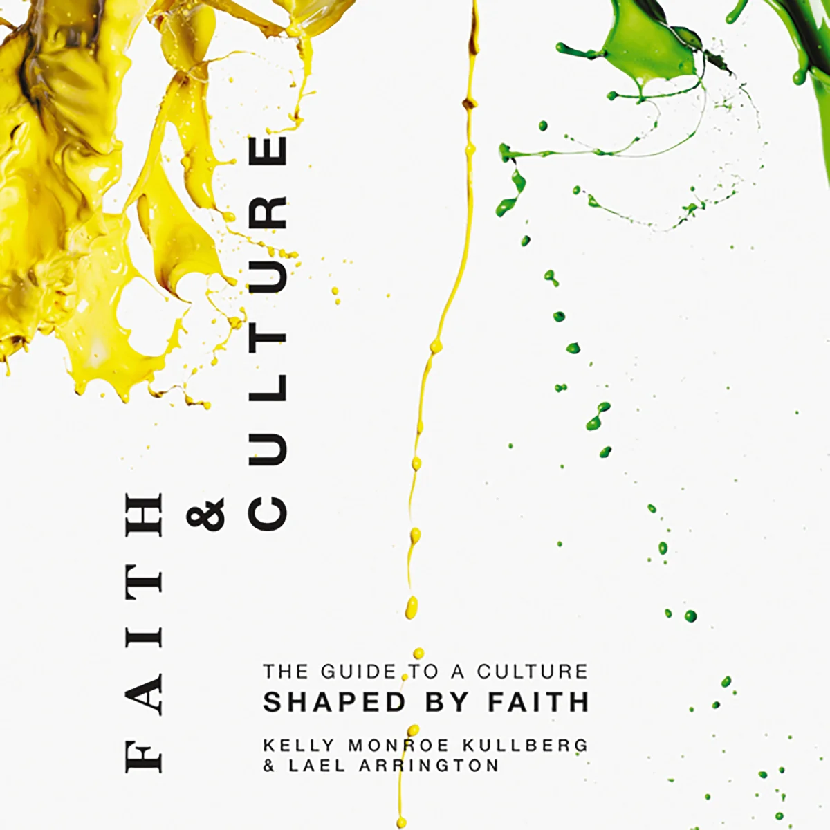 Faith and Culture: A Guide to a Culture Shaped by Faith - Audiobook (Unabridged)