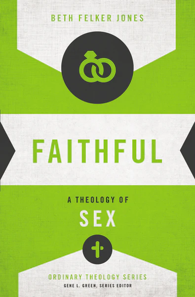 Faithful: A Theology of Sex - Image 2