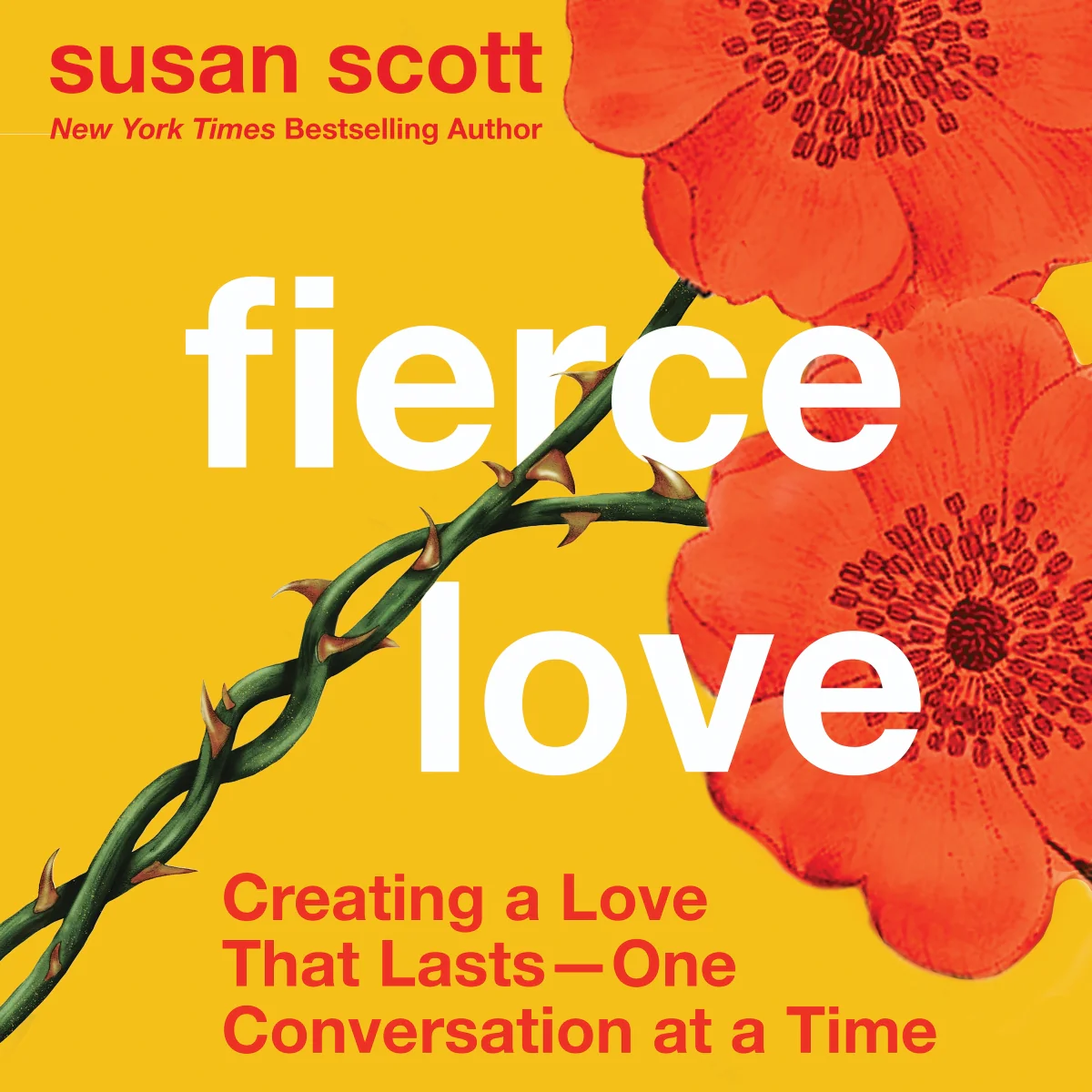 Fierce Love: Creating a Love that Lasts—One Conversation at a Time - Audiobook (Unabridged)