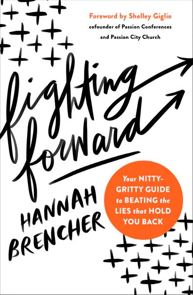 Fighting Forward: Your Nitty-Gritty Guide to Beating the Lies That Hold You Back - Image 2