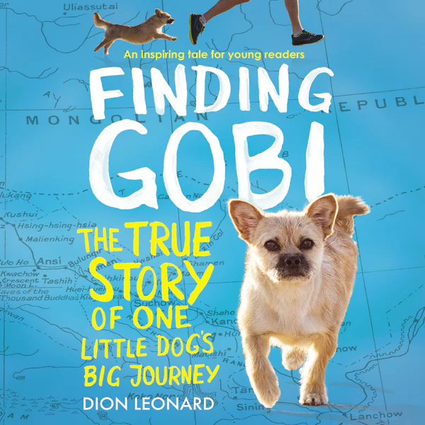 Finding Gobi: Young Reader's Edition: The True Story of One Little Dog's Big Journey - Audiobook (Unabridged)