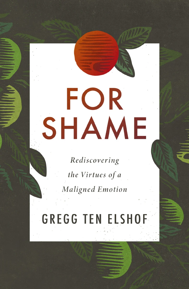 For Shame: Rediscovering the Virtues of a Maligned Emotion - Image 2