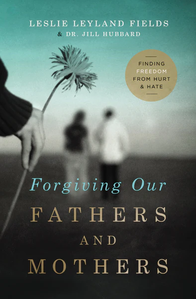 Forgiving Our Fathers and Mothers: Finding Freedom from Hurt and Hate - Image 3