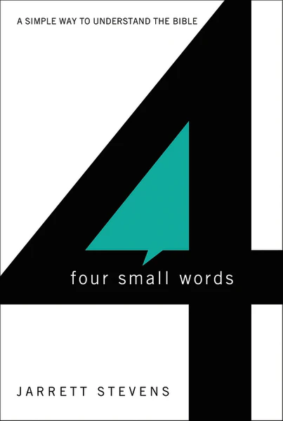 Four Small Words: A Simple Way to Understand the Bible - Image 2