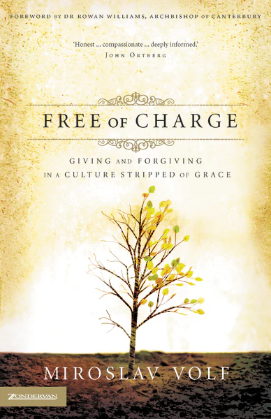 Free of Charge: Giving and Forgiving in a Culture Stripped of Grace - Image 2