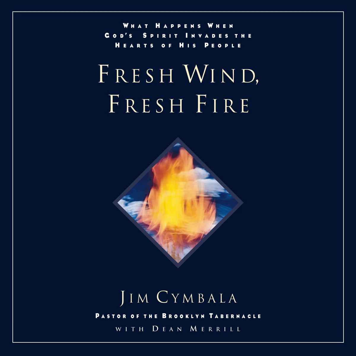 Fresh Wind, Fresh Fire: What Happens When God's Spirit Invades the Hearts of His People - Audiobook (Unabridged)
