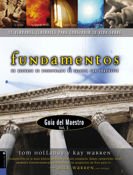 Fundamentos - Guía del maestro vol. 1: Un recurso de discipulado de iglesia con propósito