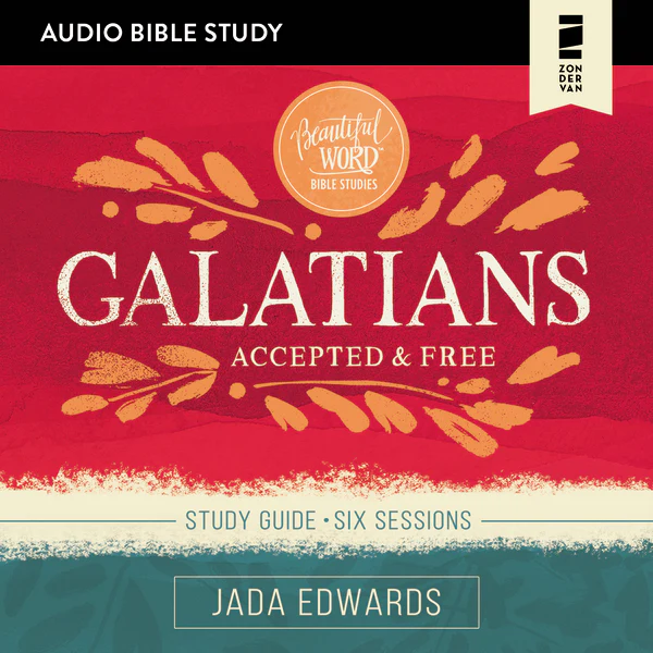 Galatians: Audio Bible Studies: Accepted and Free - Audiobook (Unabridged)