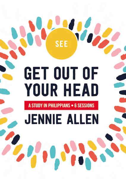 Get Out of Your Head Video Study: A Study in Philippians
