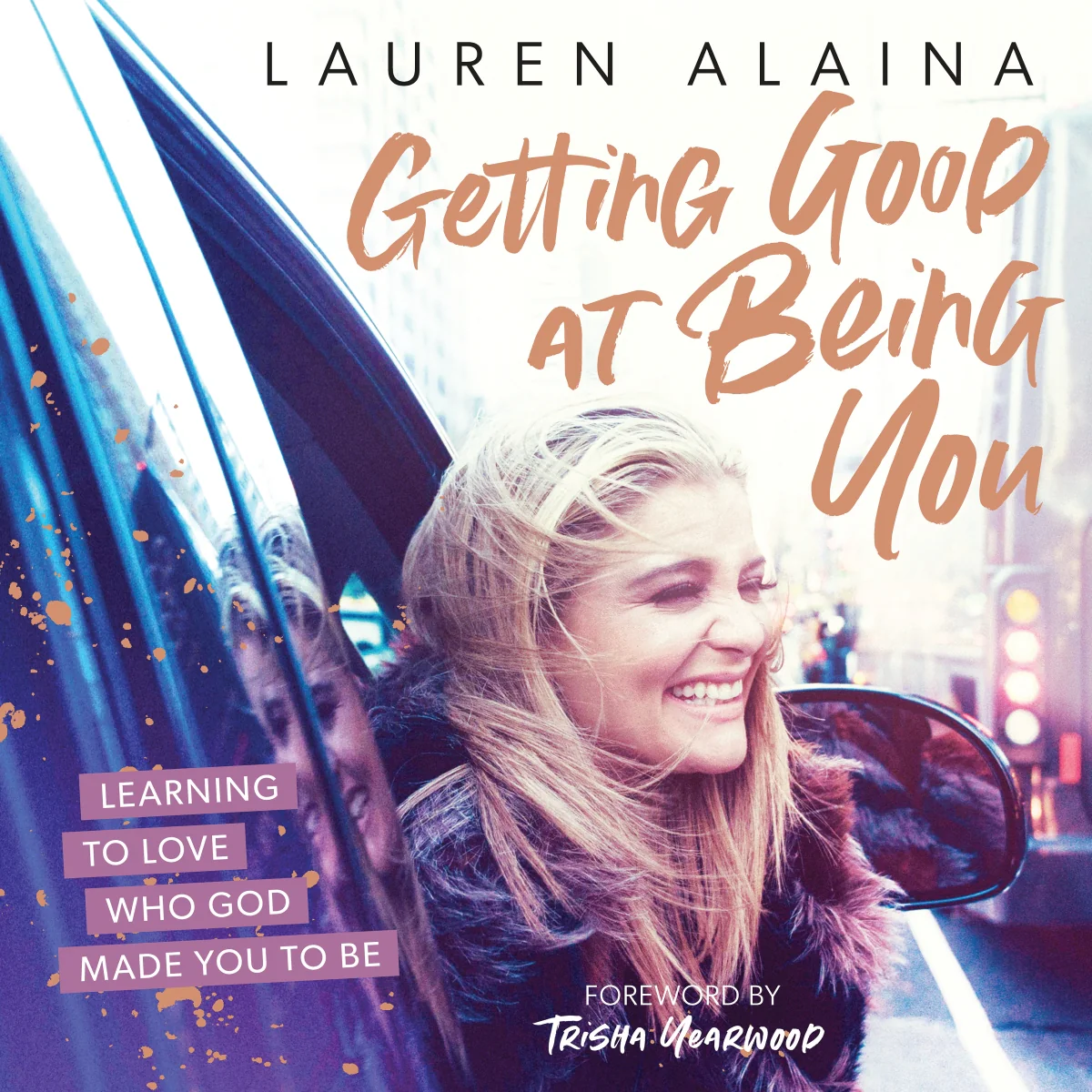 Getting Good at Being You: Learning to Love Who God Made You to Be - Audiobook (Unabridged)