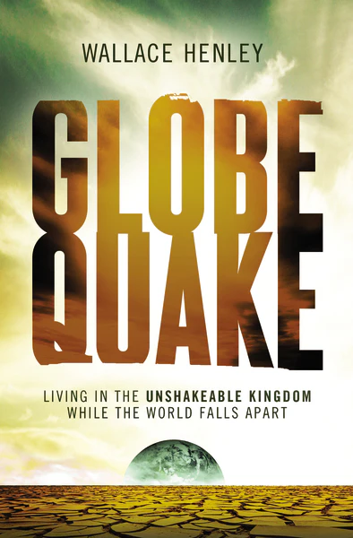 Globequake: Living in the Unshakeable Kingdom While the World Falls Apart - Image 2