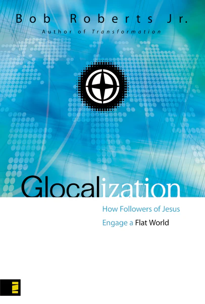 Glocalization: How Followers of Jesus Engage a Flat World - Image 2