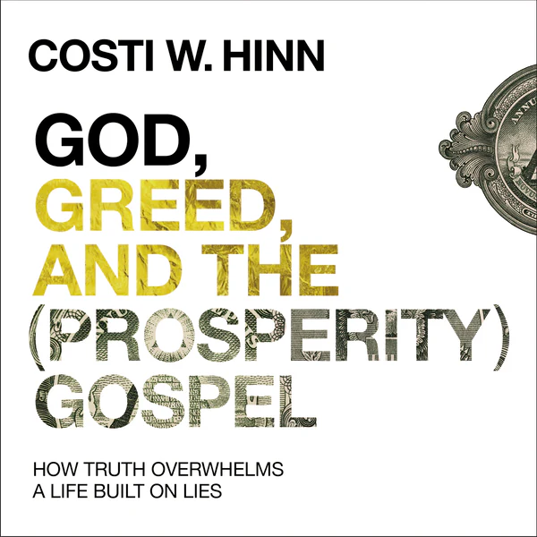 God, Greed, and the (Prosperity) Gospel: How Truth Overwhelms a Life Built on Lies - Audiobook (Unabridged)